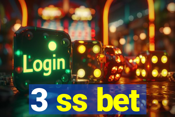 3 ss bet